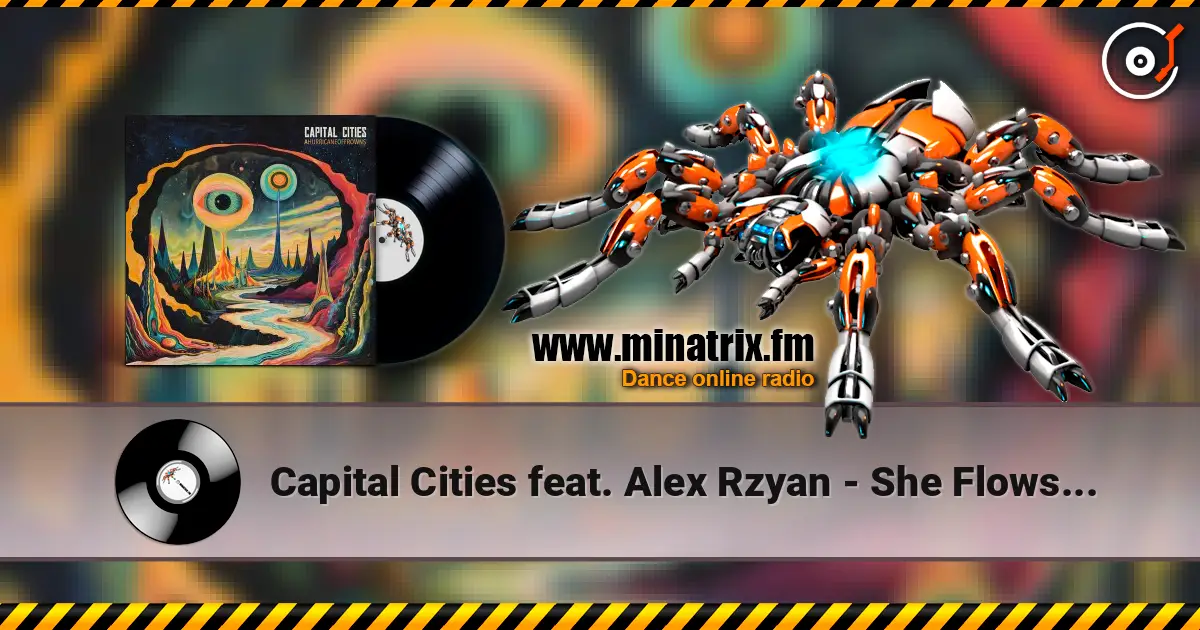 Capital Cities feat. Alex Rzyan - She Flows Like H2O escuchar online en alta calidad | Minatrix.FM