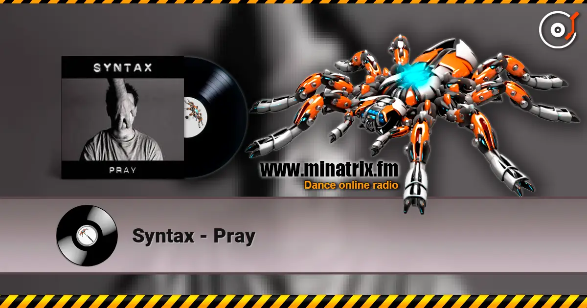 Syntax - Pray escuchar online en alta calidad | Minatrix.FM