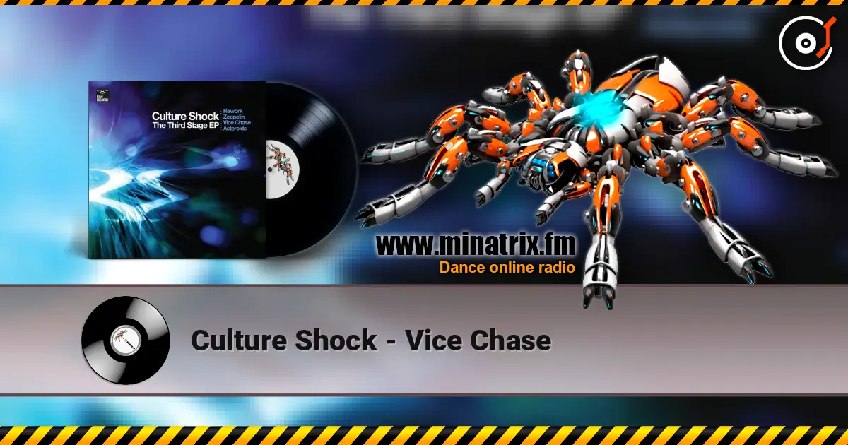 Culture Shock - Vice Chase escuchar online en alta calidad | Minatrix.FM