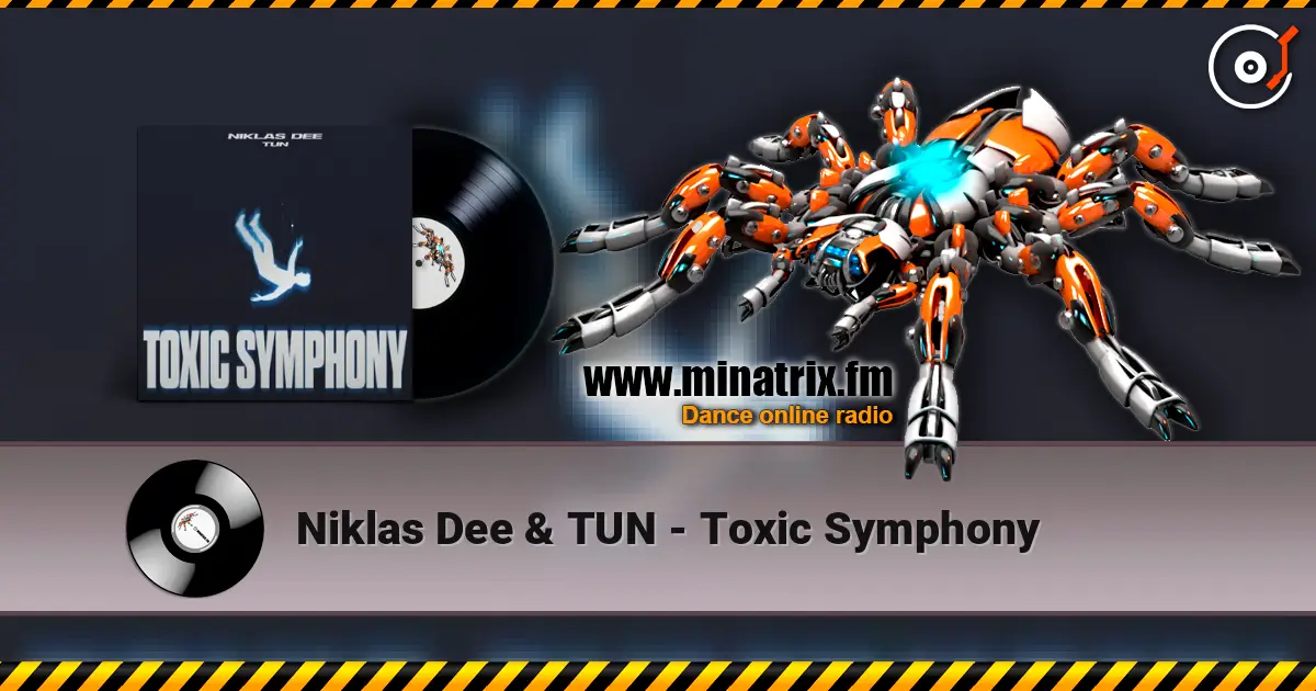 Niklas Dee & TUN - Toxic Symphony escuchar online en alta calidad | Minatrix.FM