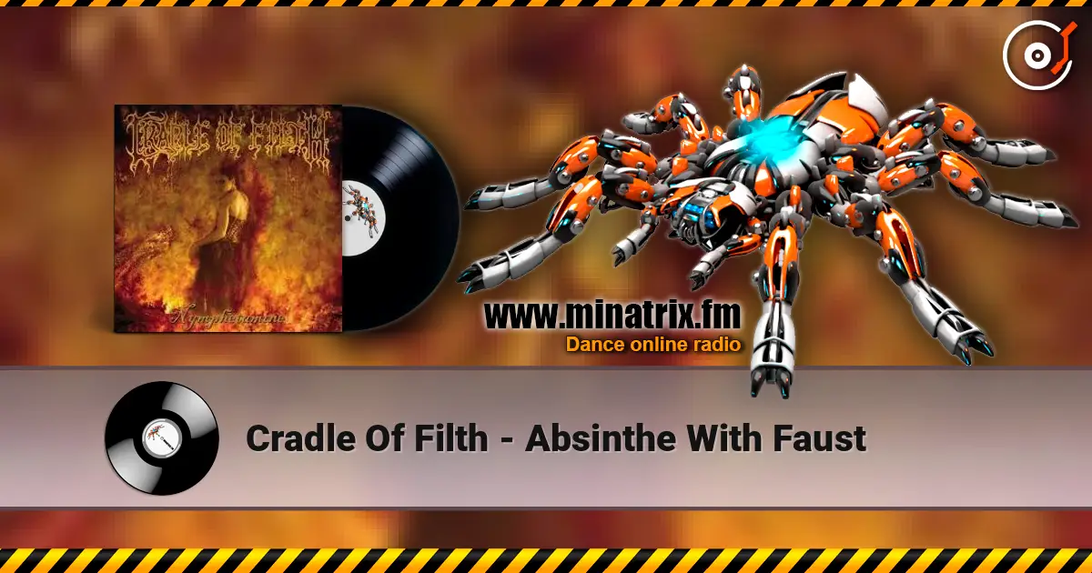 Cradle Of Filth - Absinthe With Faust escuchar online en alta calidad | Minatrix.FM