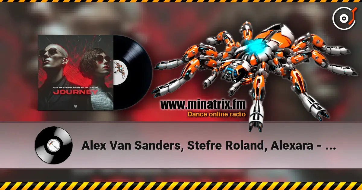 Alex Van Sanders, Stefre Roland, Alexara - Journey escuchar online en alta calidad | Minatrix.FM