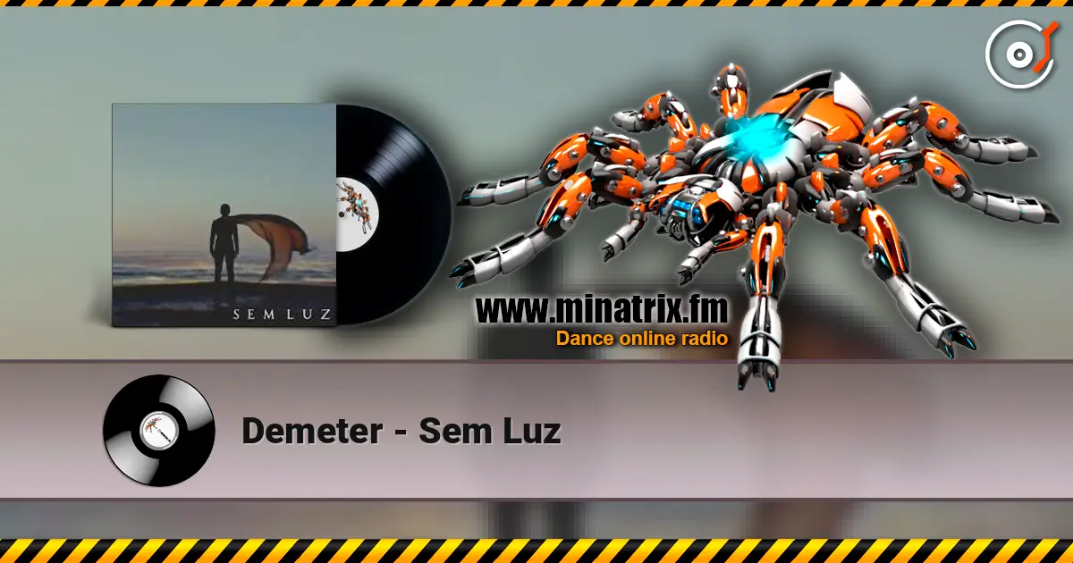 Demeter - Sem Luz escuchar online en alta calidad | Minatrix.FM