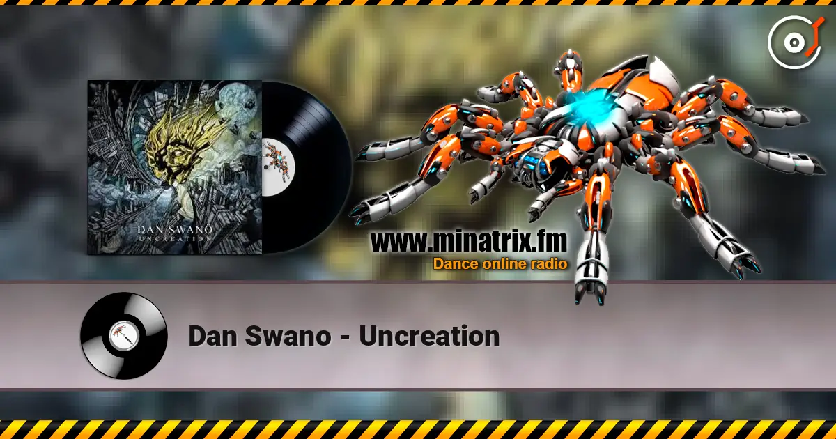Dan Swano - Uncreation escuchar online en alta calidad | Minatrix.FM