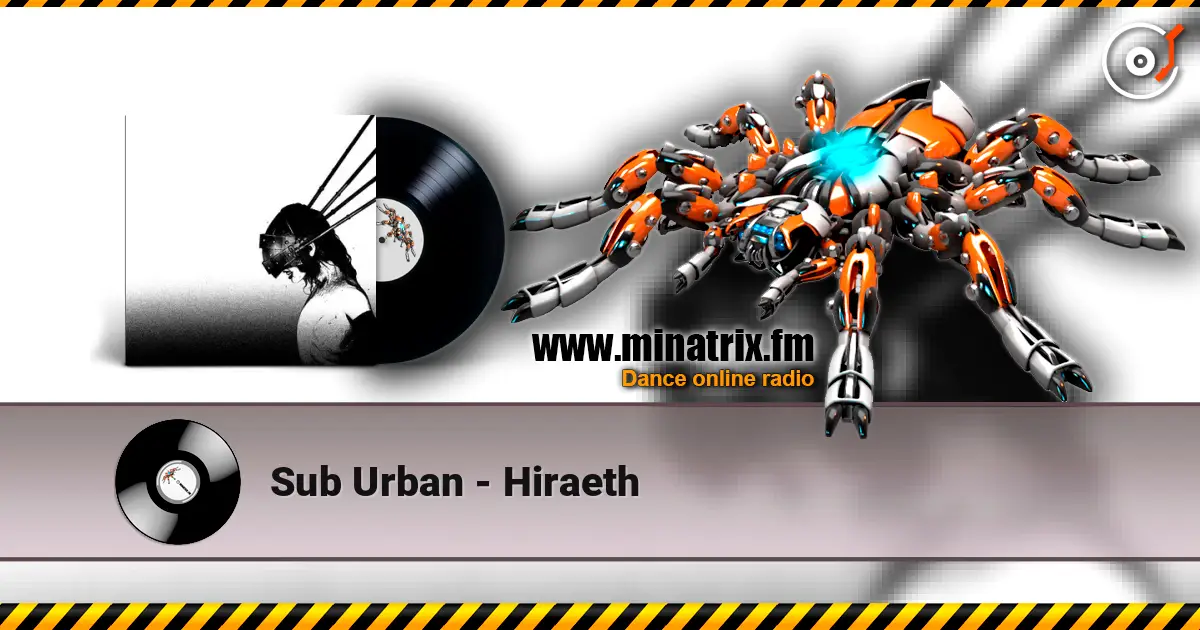 Sub Urban - Hiraeth escuchar online en alta calidad | Minatrix.FM