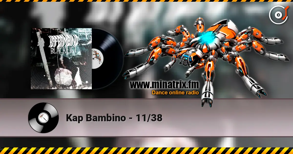 Kap Bambino - 11/38 escuchar online en alta calidad | Minatrix.FM