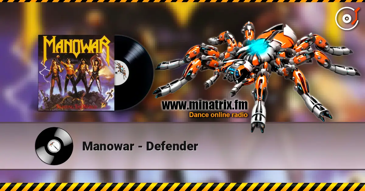 Manowar - Defender escuchar online en alta calidad | Minatrix.FM
