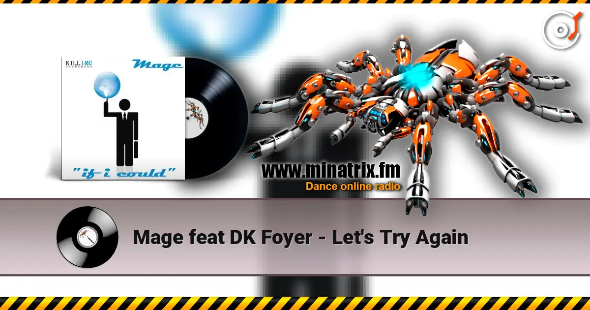 Mage feat DK Foyer - Let's Try Again escuchar online en alta calidad | Minatrix.FM