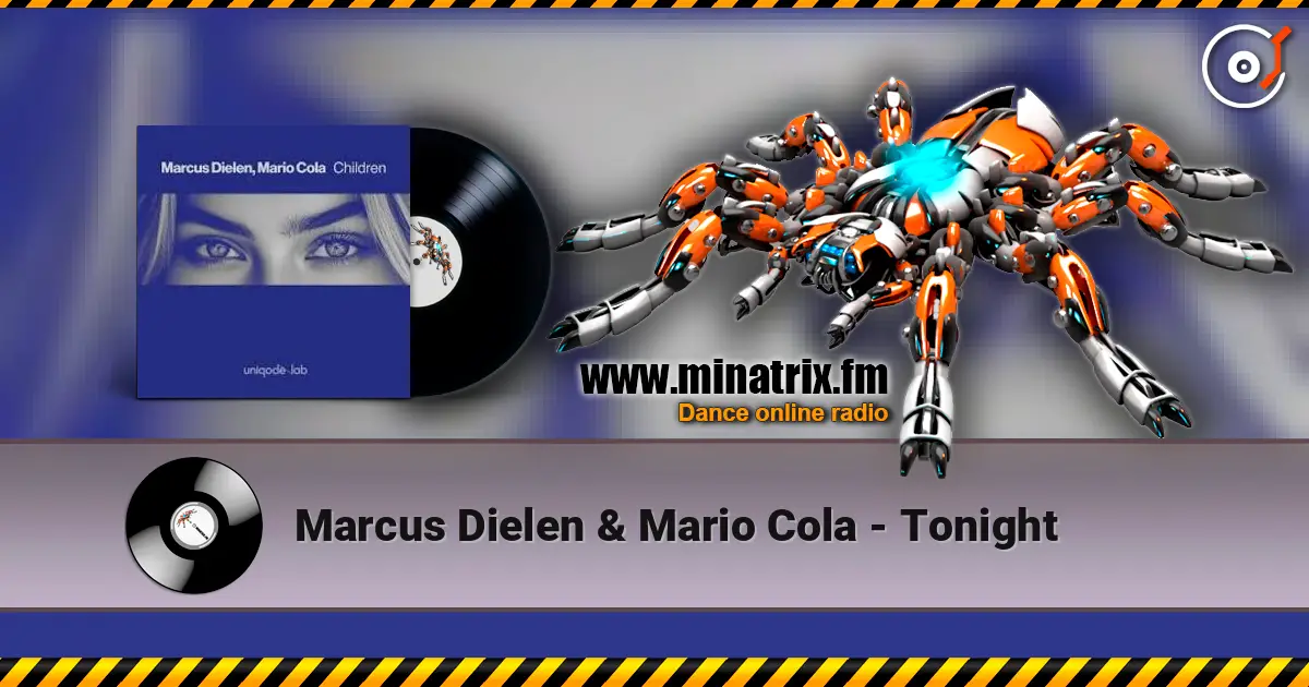 Marcus Dielen & Mario Cola - Tonight escuchar online en alta calidad | Minatrix.FM