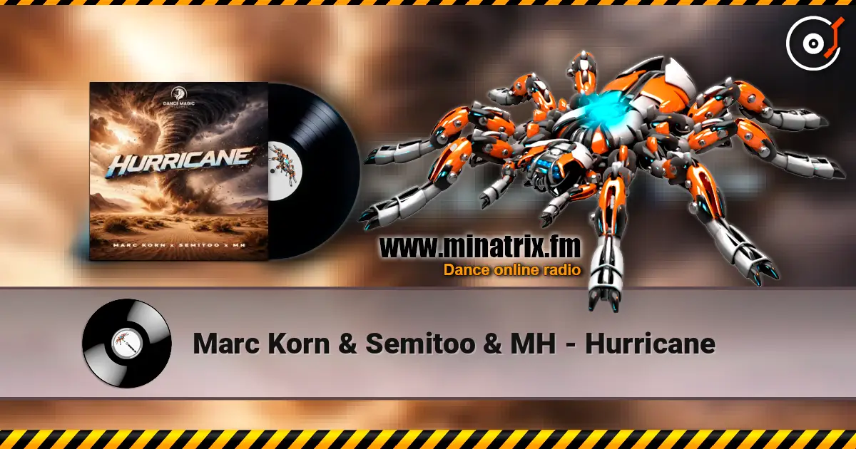 Marc Korn & Semitoo & MH - Hurricane escuchar online en alta calidad | Minatrix.FM