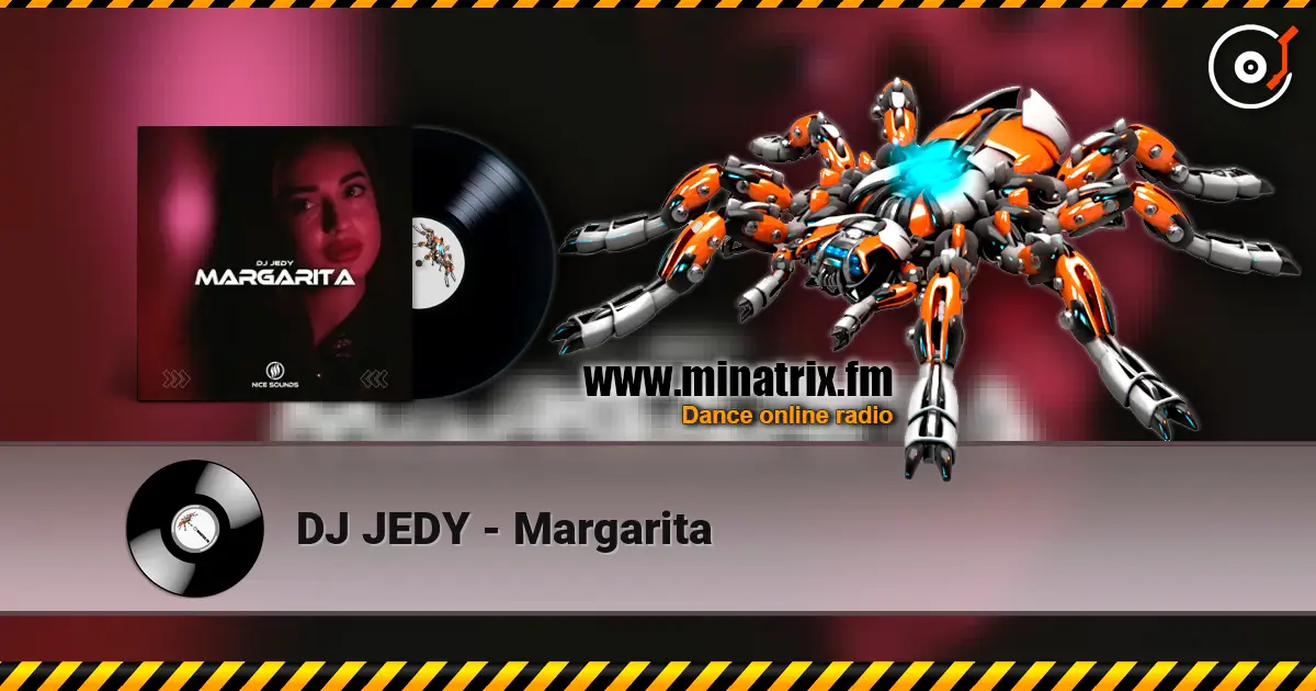 DJ JEDY - Margarita escuchar online en alta calidad | Minatrix.FM