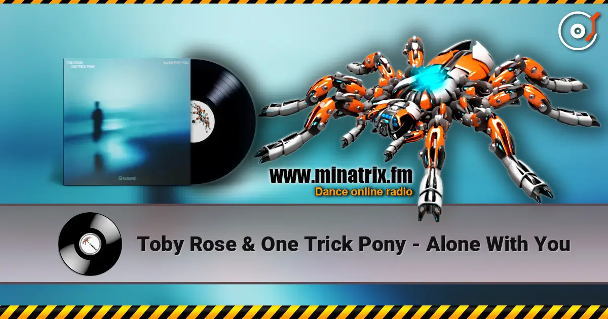 Toby Rose & One Trick Pony - Alone With You escuchar online en alta calidad | Minatrix.FM