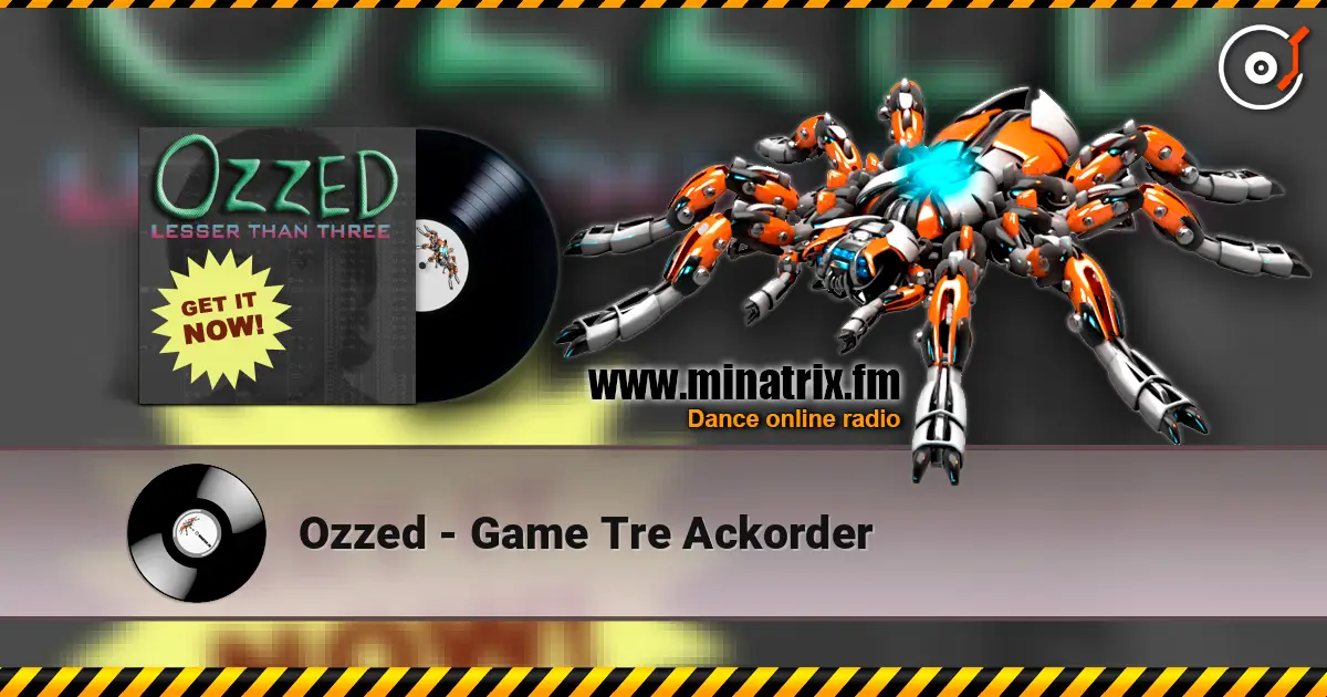 Ozzed - Game Tre Ackorder escuchar online en alta calidad | Minatrix.FM