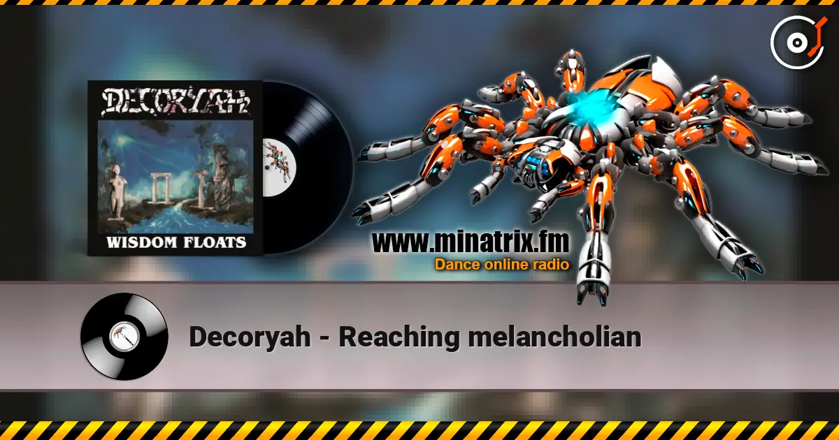 Decoryah - Reaching melancholian escuchar online en alta calidad | Minatrix.FM