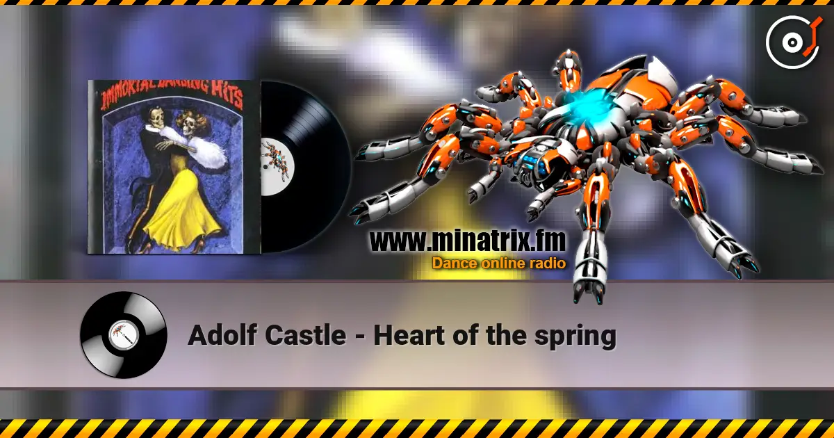 Adolf Castle - Heart of the spring escuchar online en alta calidad | Minatrix.FM