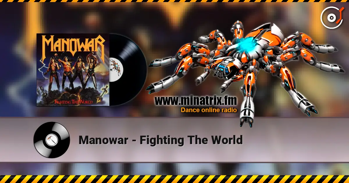Manowar - Fighting The World escuchar online en alta calidad | Minatrix.FM