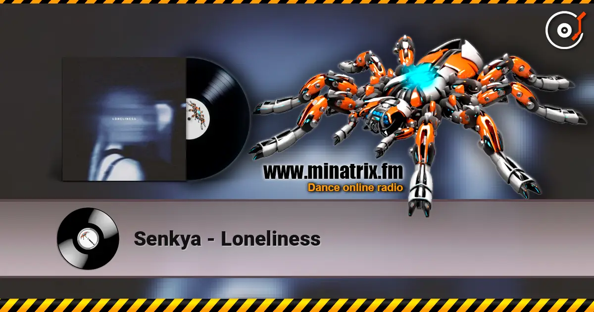 Senkya - Loneliness escuchar online en alta calidad | Minatrix.FM