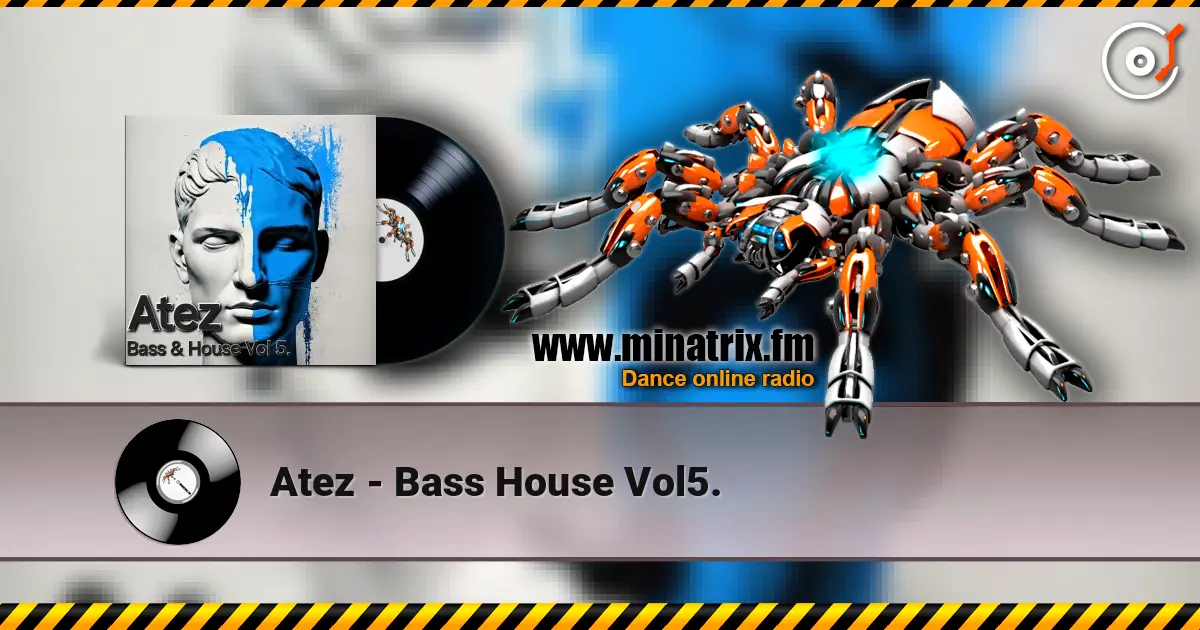 Atez - Bass House Vol5. escuchar online en alta calidad | Minatrix.FM