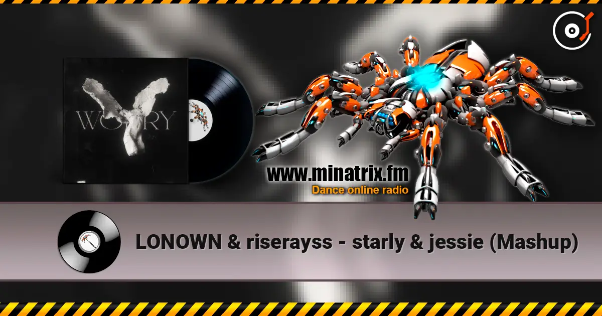 LONOWN & riserayss - starly & jessie (Mashup) escuchar online en alta calidad | Minatrix.FM