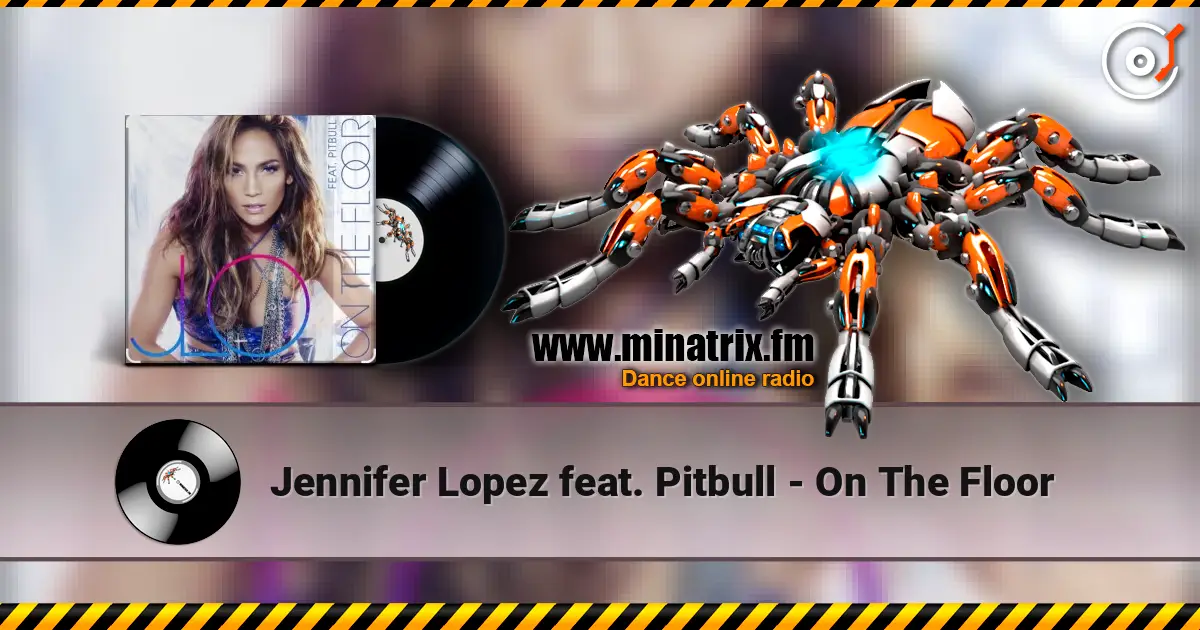 Jennifer Lopez feat. Pitbull - On The Floor escuchar online en alta calidad | Minatrix.FM