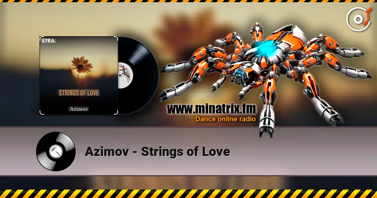 Azimov - Strings of Love escuchar online en alta calidad | Minatrix.FM