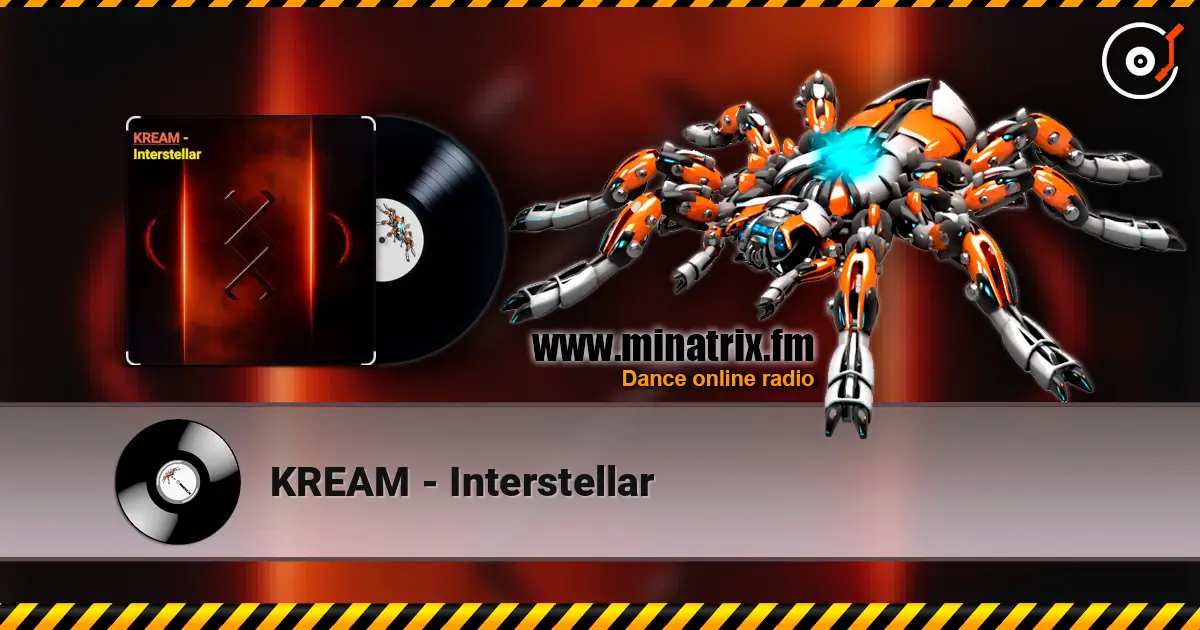 KREAM - Interstellar escuchar online en alta calidad | Minatrix.FM