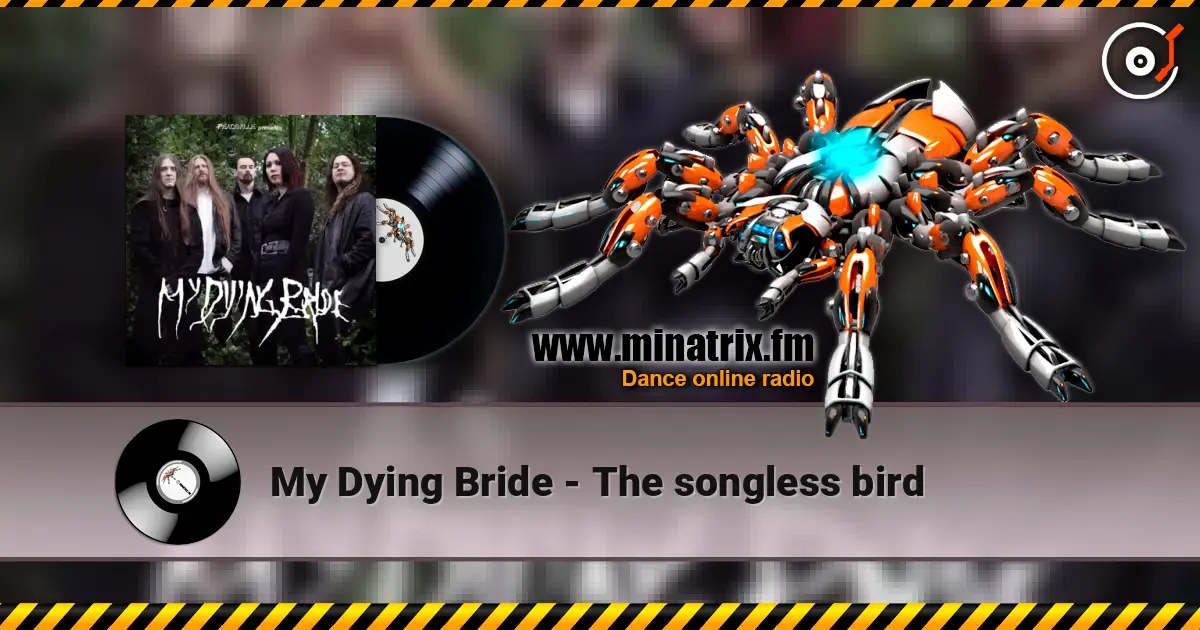 My Dying Bride - The songless bird escuchar online en alta calidad | Minatrix.FM