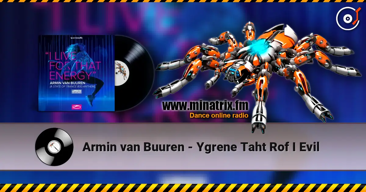 Armin van Buuren - Ygrene Taht Rof I Evil escuchar online en alta calidad | Minatrix.FM
