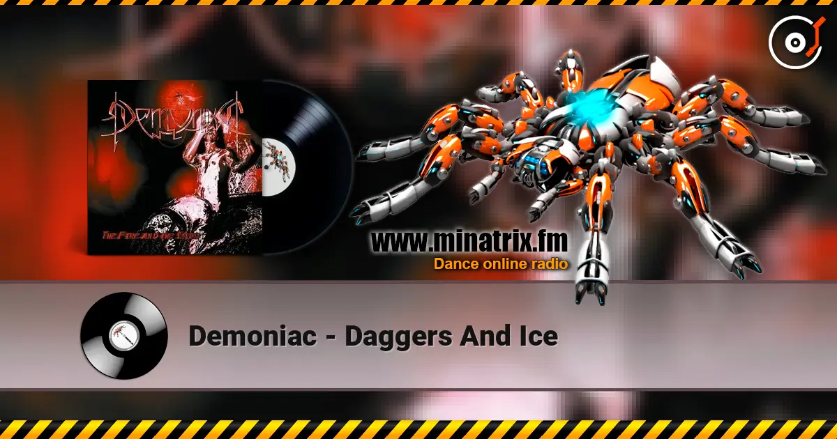 Demoniac - Daggers And Ice escuchar online en alta calidad | Minatrix.FM