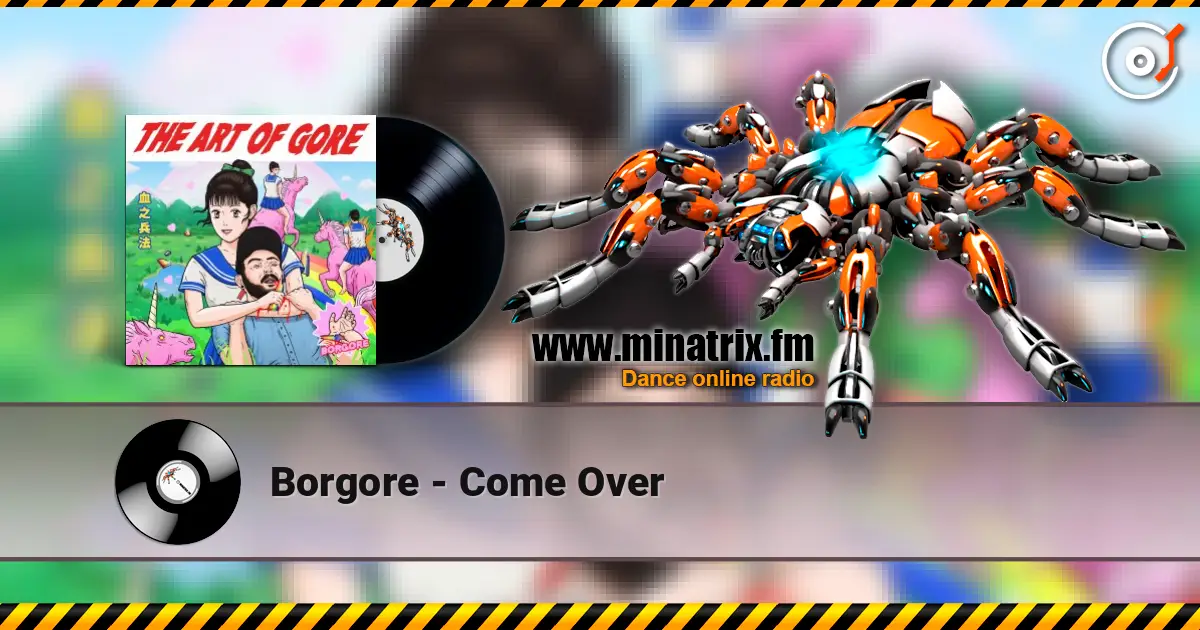 Borgore - Come Over escuchar online en alta calidad | Minatrix.FM