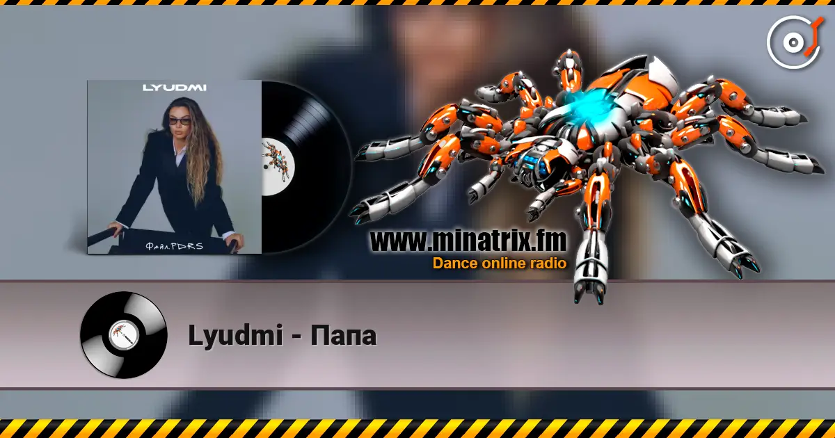 Lyudmi - Папа escuchar online en alta calidad | Minatrix.FM