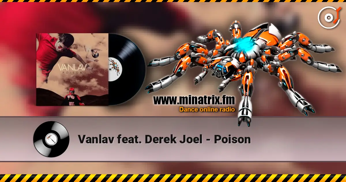 Vanlav feat. Derek Joel - Poison escuchar online en alta calidad | Minatrix.FM