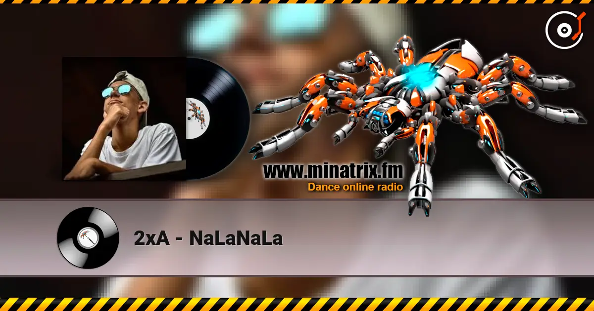 2xA - NaLaNaLa escuchar online en alta calidad | Minatrix.FM