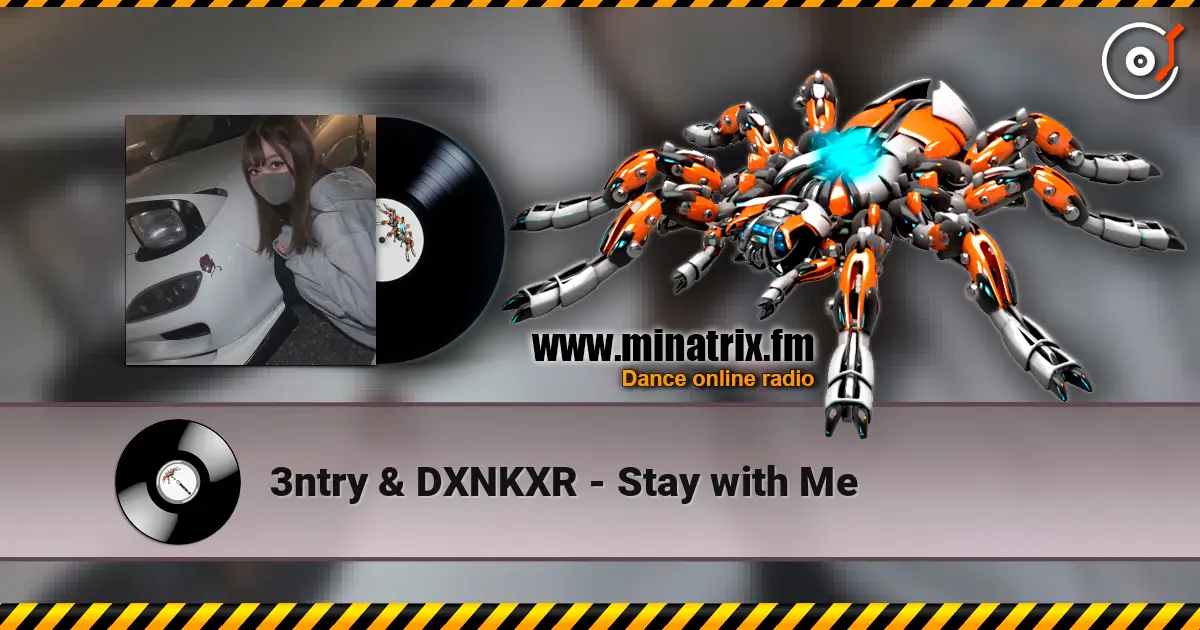 3ntry & DXNKXR - Stay with Me escuchar online en alta calidad | Minatrix.FM