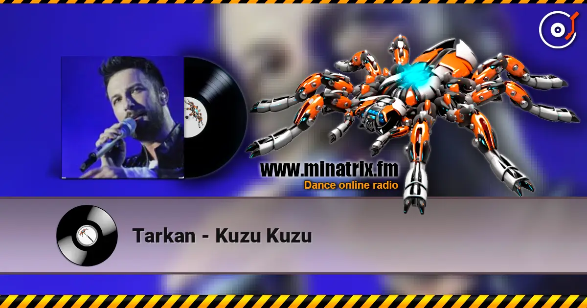 Tarkan - Kuzu Kuzu escuchar online en alta calidad | Minatrix.FM