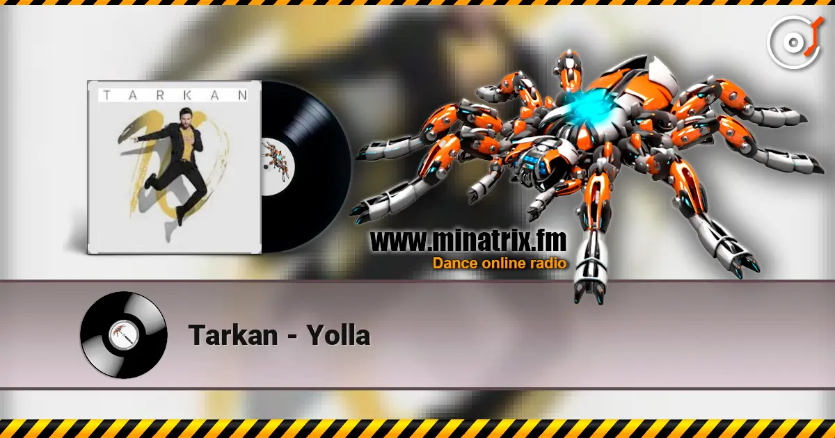 Tarkan - Yolla escuchar online en alta calidad | Minatrix.FM