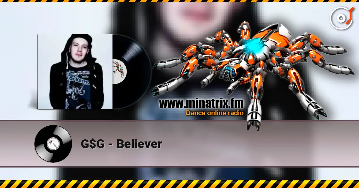 G$G - Believer escuchar online en alta calidad | Minatrix.FM
