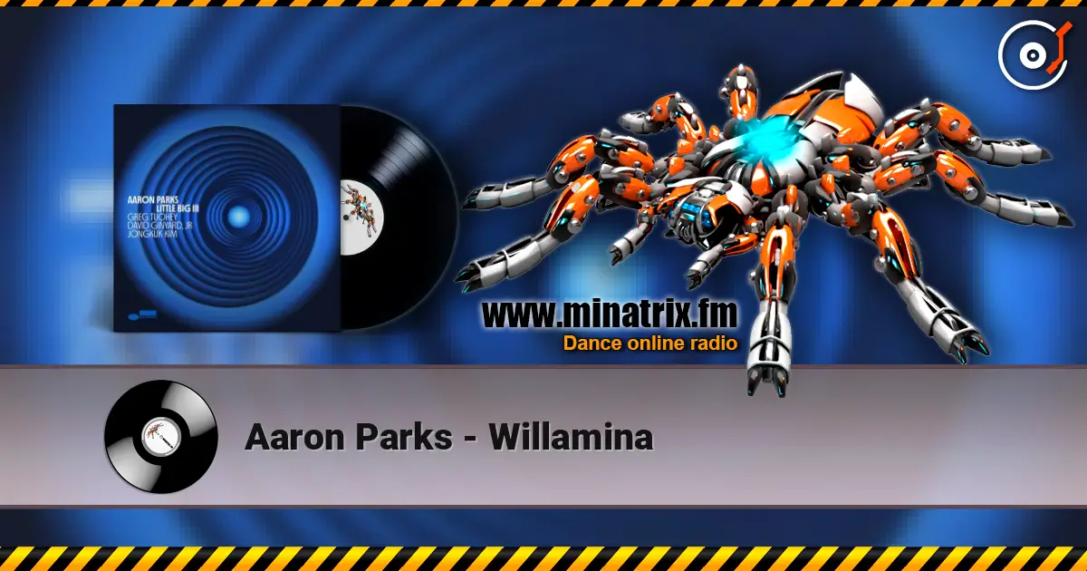 Aaron Parks - Willamina escuchar online en alta calidad | Minatrix.FM