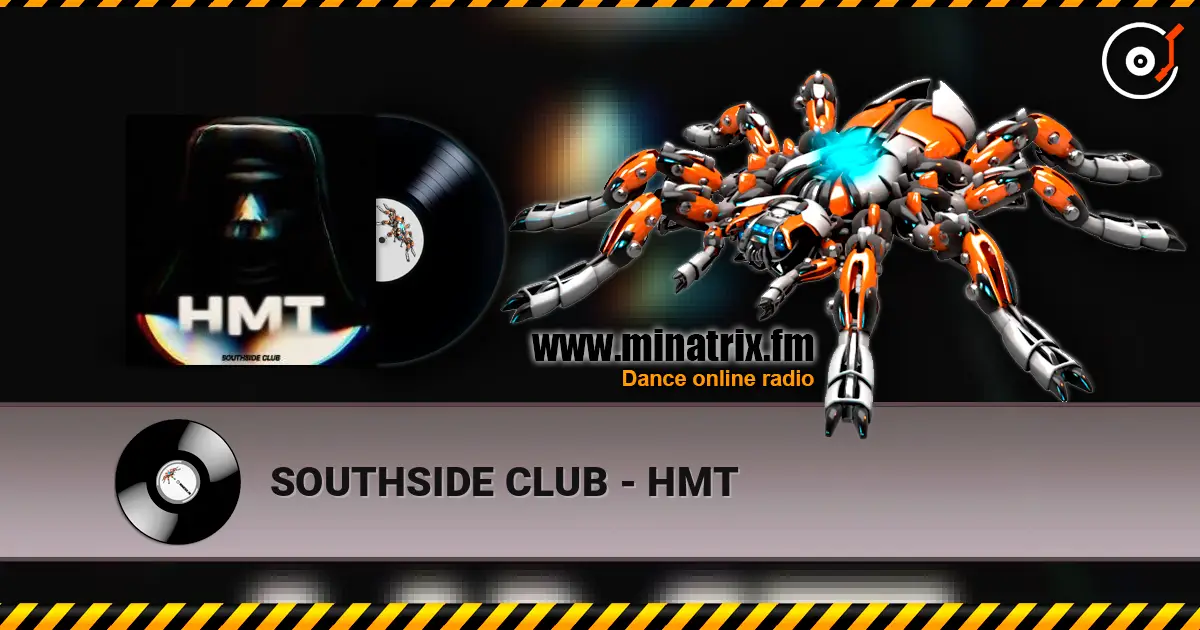 SOUTHSIDE CLUB - HMT escuchar online en alta calidad | Minatrix.FM