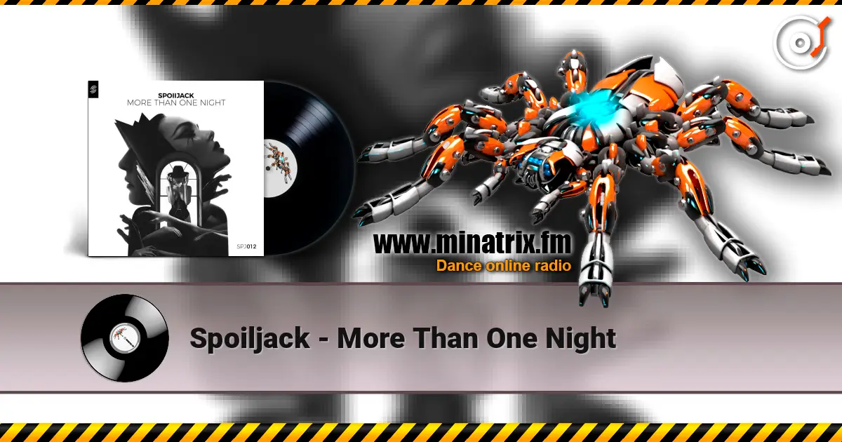 Spoiljack - More Than One Night escuchar online en alta calidad | Minatrix.FM