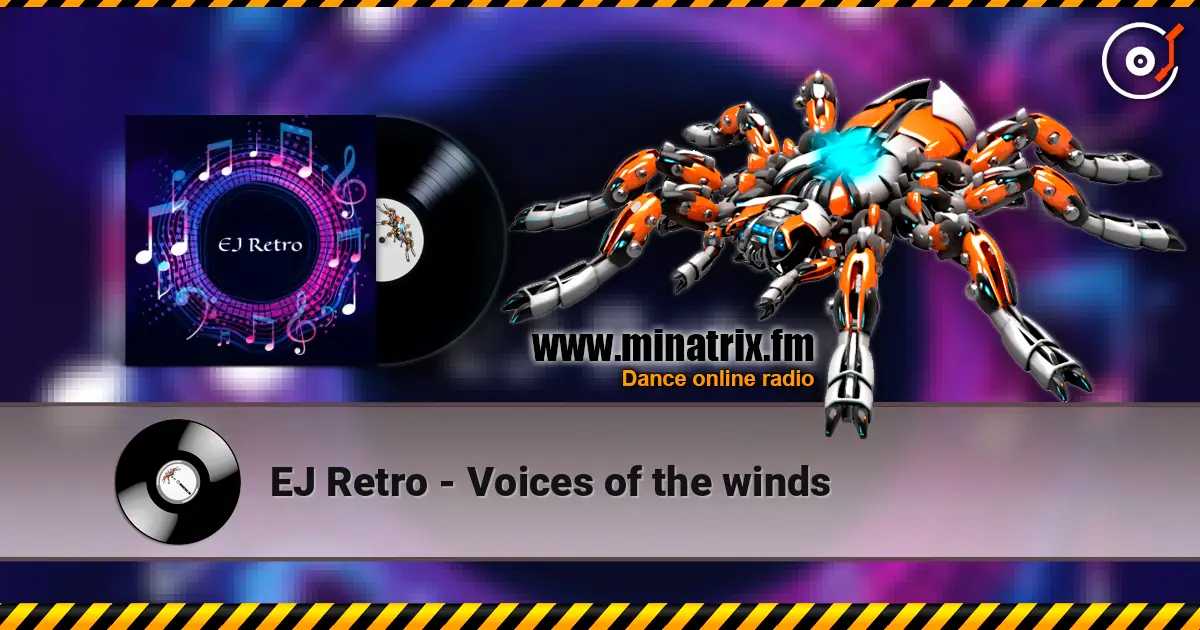 EJ Retro - Voices of the winds escuchar online en alta calidad | Minatrix.FM