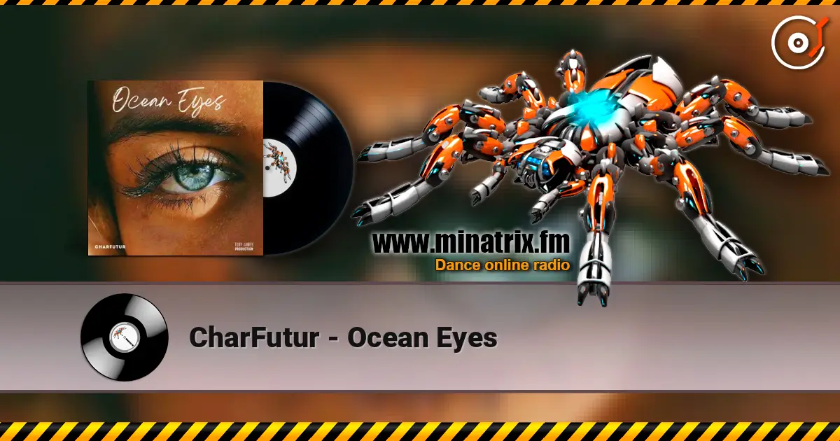 CharFutur - Ocean Eyes escuchar online en alta calidad | Minatrix.FM