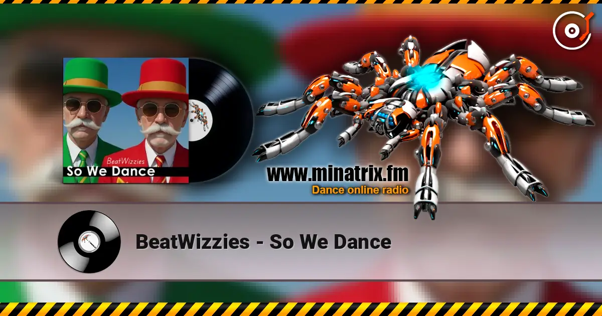 BeatWizzies - So We Dance escuchar online en alta calidad | Minatrix.FM
