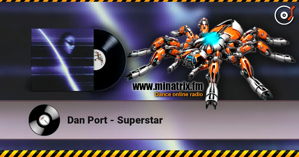 Dan Port - Superstar escuchar online en alta calidad | Minatrix.FM