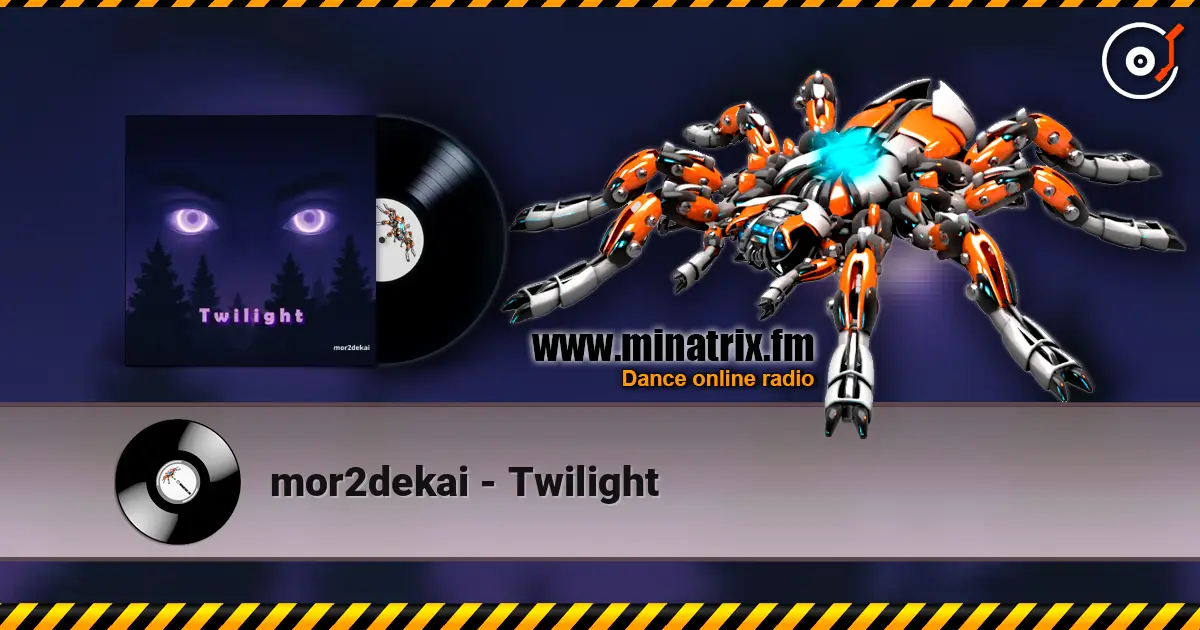 mor2dekai - Twilight escuchar online en alta calidad | Minatrix.FM