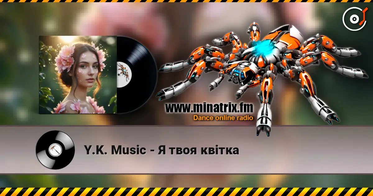 Y.K. Music - Я твоя квітка escuchar online en alta calidad | Minatrix.FM
