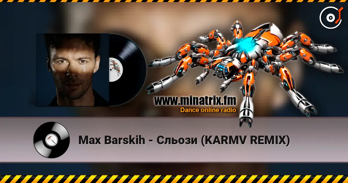 Max Barskih - Сльози (KARMV REMIX) escuchar online en alta calidad | Minatrix.FM