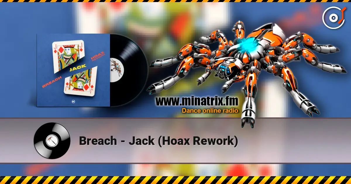 Breach - Jack (Hoax Rework) escuchar online en alta calidad | Minatrix.FM