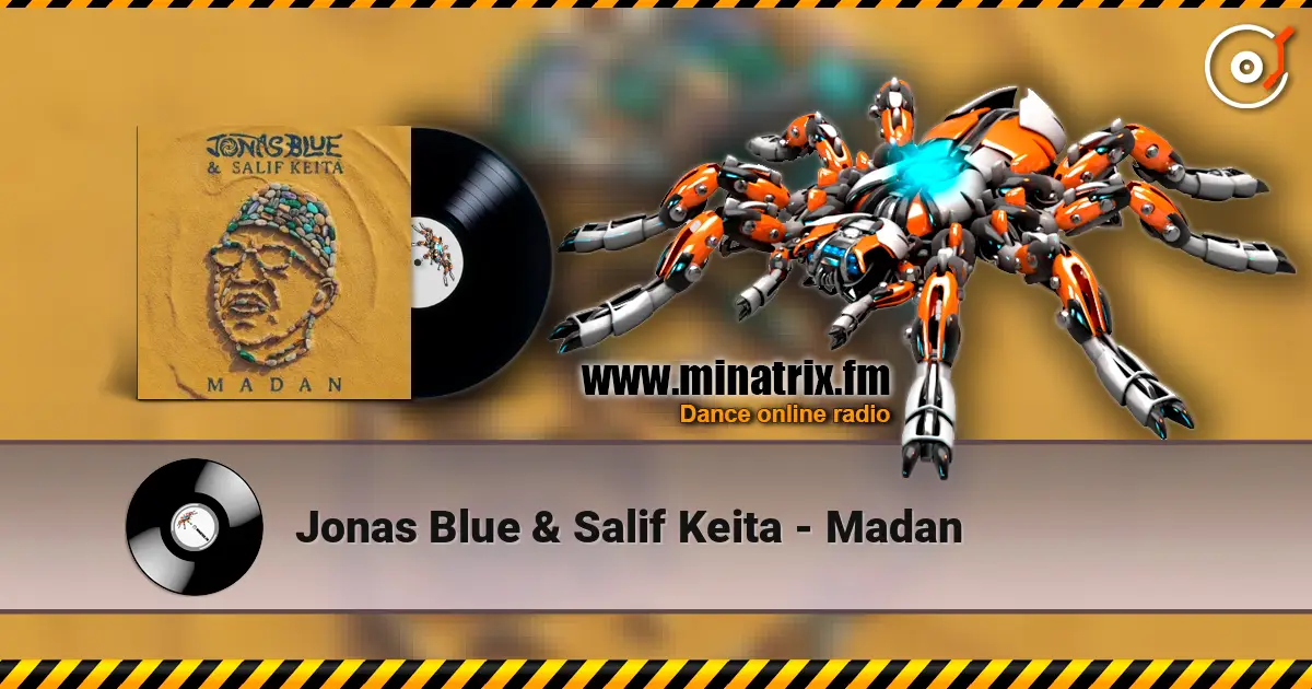 Jonas Blue & Salif Keita - Madan escuchar online en alta calidad | Minatrix.FM