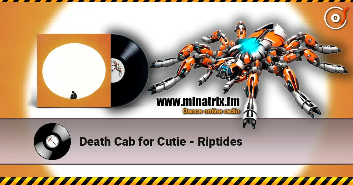 Death Cab for Cutie - Riptides escuchar online en alta calidad | Minatrix.FM
